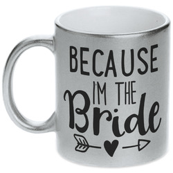 Bride / Wedding Quotes and Sayings Metallic Silver Mug