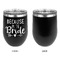 Bride / Wedding Quotes and Sayings Stainless Wine Tumblers - Black - Single Sided - Approval