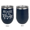 Bride / Wedding Quotes and Sayings Stainless Wine Tumblers - Navy - Single Sided - Approval