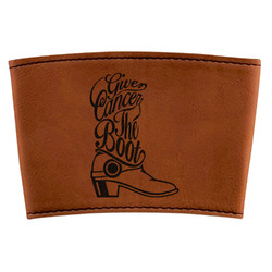 Fighting Cancer Quotes and Sayings Leatherette Cup Sleeve