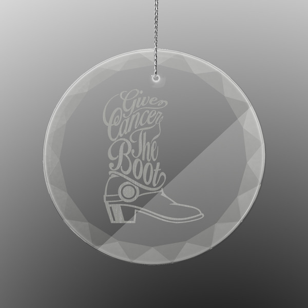 Fighting Cancer Quotes and Sayings Engraved Glass Ornament - Round (Front)
