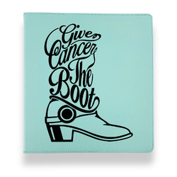 Fighting Cancer Quotes and Sayings Leather Binder - 1" - Teal