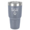 Cute Quotes and Sayings 30 oz Stainless Steel Ringneck Tumbler - Grey - Front