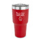 Cute Quotes and Sayings 30 oz Stainless Steel Tumbler - Red - Single Sided