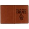 Cute Quotes and Sayings Cognac Leather Passport Holder Outside Single Sided - Apvl