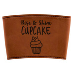 Cute Quotes and Sayings Leatherette Cup Sleeve