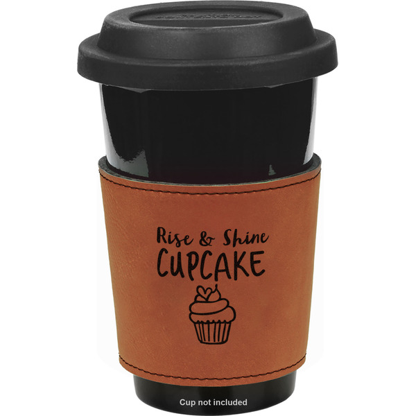 Custom Cute Quotes and Sayings Leatherette Cup Sleeve - Double Sided