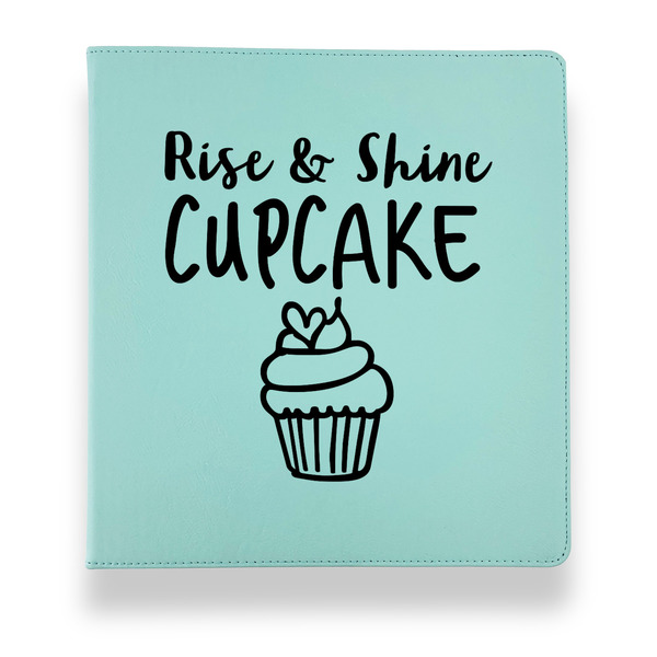 Cute Quotes and Sayings Leather Binders - 1" - Teal - Front View