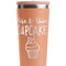 Cute Quotes and Sayings Peach RTIC Everyday Tumbler - 28 oz. - Close Up