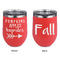 Fall Quotes and Sayings Stainless Wine Tumblers - Coral - Double Sided - Approval