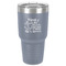 Family Quotes and Sayings 30 oz Stainless Steel Tumbler - Grey - Single-Sided