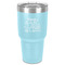 Family Quotes and Sayings 30 oz Stainless Steel Tumbler - Teal - Single-Sided