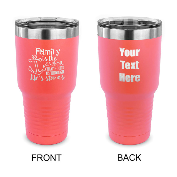 Custom Family Quotes and Sayings 30 oz Stainless Steel Tumbler - Coral - Double Sided