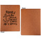 Family Quotes and Sayings Cognac Leatherette Portfolios with Notepad - Small - Single Sided- Apvl