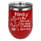 Family Quotes and Sayings Stemless Stainless Steel Wine Tumbler - Red - Double Sided