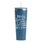 Family Quotes and Sayings Steel Blue RTIC Everyday Tumbler - 28 oz. - Front