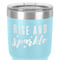 Glitter / Sparkle Quotes and Sayings 30 oz Stainless Steel Ringneck Tumbler - Teal - Close Up