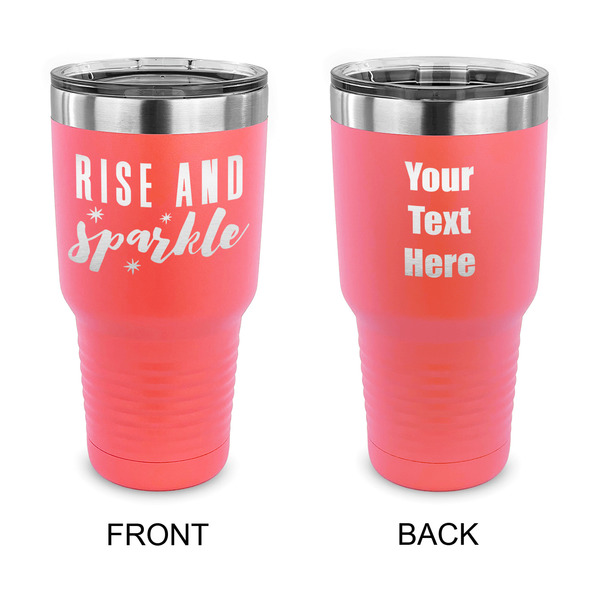 Custom Glitter / Sparkle Quotes and Sayings 30 oz Stainless Steel Tumbler - Coral - Double Sided