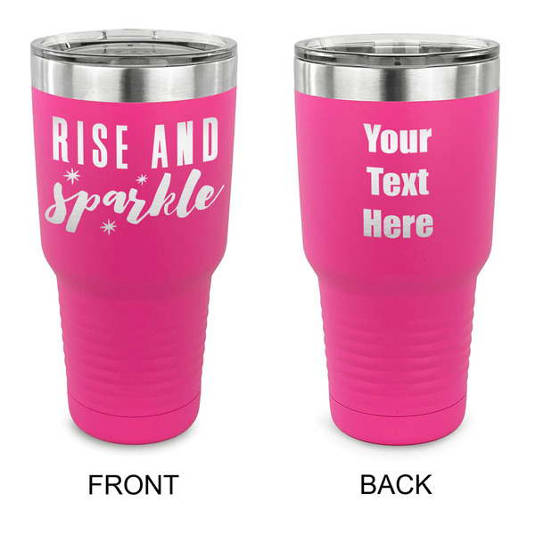 Custom Glitter / Sparkle Quotes and Sayings 30 oz Stainless Steel Tumbler - Pink - Double Sided