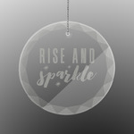 Glitter / Sparkle Quotes and Sayings Engraved Glass Ornament - Round