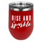 Glitter / Sparkle Quotes and Sayings Stainless Wine Tumblers - Red - Double Sided - Front