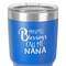 Grandparent Quotes and Sayings 30 oz Stainless Steel Ringneck Tumbler - Blue - Close Up