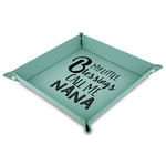 Grandparent Quotes and Sayings Faux Leather Dice Tray - 9" x 9"  - Teal