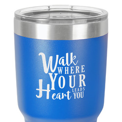 Heart Quotes and Sayings 30 oz Stainless Steel Tumbler - Royal Blue - Single-Sided