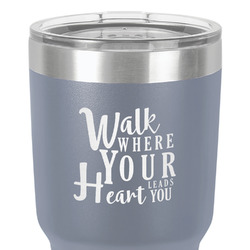 Heart Quotes and Sayings 30 oz Stainless Steel Tumbler - Grey - Single-Sided