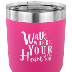 Heart Quotes and Sayings 30 oz Stainless Steel Tumbler - Pink - Single Sided