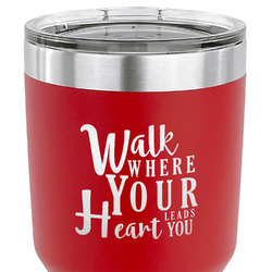Heart Quotes and Sayings 30 oz Stainless Steel Tumbler - Red - Single Sided