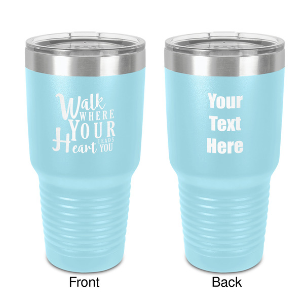Custom Heart Quotes and Sayings 30 oz Stainless Steel Tumbler - Teal - Double-Sided