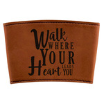 Heart Quotes and Sayings Leatherette Cup Sleeve