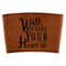 Heart Quotes and Sayings Cognac Leatherette Mug Sleeve - Flat