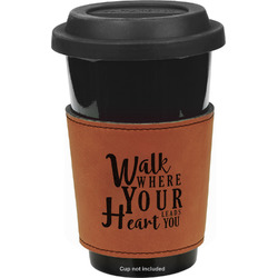 Heart Quotes and Sayings Leatherette Cup Sleeve - Single Sided