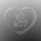 Heart Quotes and Sayings Engraved Glass Ornaments - Heart