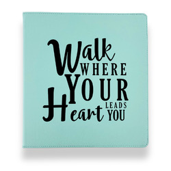 Heart Quotes and Sayings Leather Binder - 1" - Teal