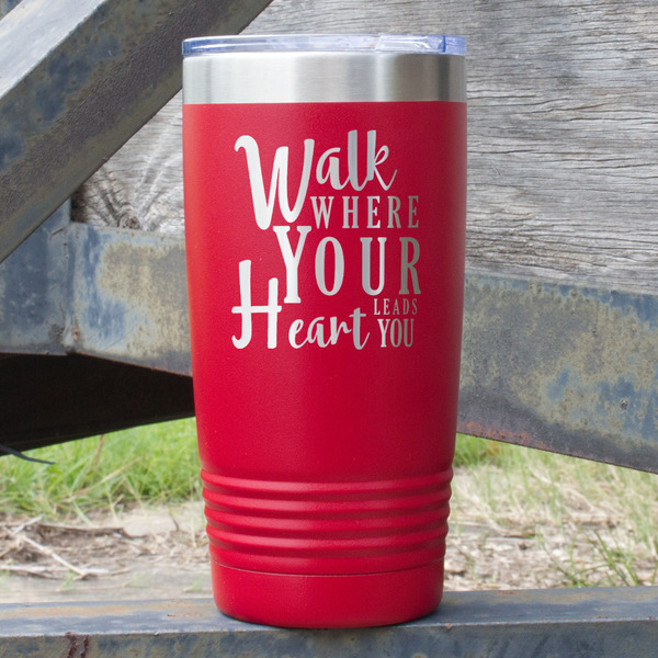 Custom Heart Quotes and Sayings 20 oz Stainless Steel Tumbler - Red - Single Sided