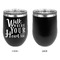 Heart Quotes and Sayings Stainless Wine Tumblers - Black - Single Sided - Approval