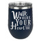 Heart Quotes and Sayings Stemless Stainless Steel Wine Tumbler - Navy - Double Sided