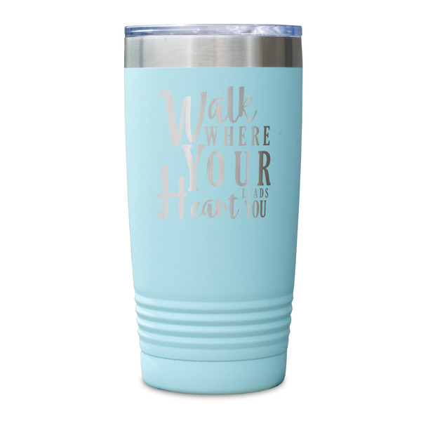 Heart Quotes and Sayings Teal Polar Camel Tumbler - 20oz - Single Sided - Approval