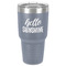 Hello Quotes and Sayings 30 oz Stainless Steel Tumbler - Grey - Single-Sided