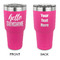 Hello Quotes and Sayings 30 oz Stainless Steel Tumbler - Pink - Double Sided