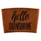 Hello Quotes and Sayings Leatherette Cup Sleeve