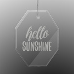 Hello Quotes and Sayings Engraved Glass Ornament - Octagon