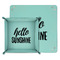 Hello Quotes and Sayings Teal Faux Leather Valet Trays - PARENT MAIN