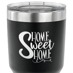 Home Quotes and Sayings 30 oz Stainless Steel Tumbler - Black - Single Sided