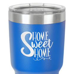 Home Quotes and Sayings 30 oz Stainless Steel Tumbler - Royal Blue - Single-Sided