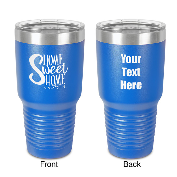 Custom Home Quotes and Sayings 30 oz Stainless Steel Tumbler - Royal Blue - Double-Sided