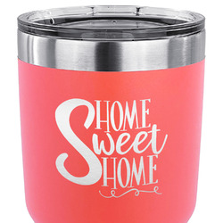 Home Quotes and Sayings 30 oz Stainless Steel Tumbler - Coral - Single Sided